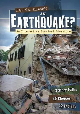Survivre à un tremblement de terre ? Une aventure de survie interactive - Can You Survive an Earthquake?: An Interactive Survival Adventure