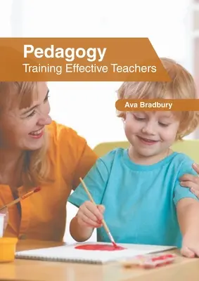 Pédagogie : Former des enseignants efficaces - Pedagogy: Training Effective Teachers