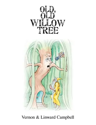 Le vieux saule - Old, Old Willow Tree