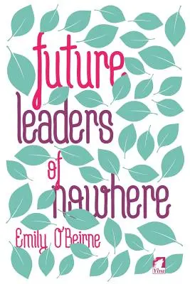 Les futurs leaders de nulle part - Future Leaders of Nowhere