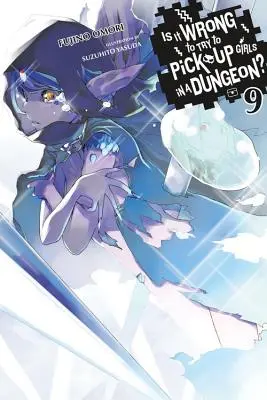 Les filles dans les donjons, Vol. 9 - Is It Wrong to Try to Pick Up Girls in a Dungeon?, Vol. 9