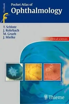Atlas de poche d'ophtalmologie - Pocket Atlas of Ophthalmology
