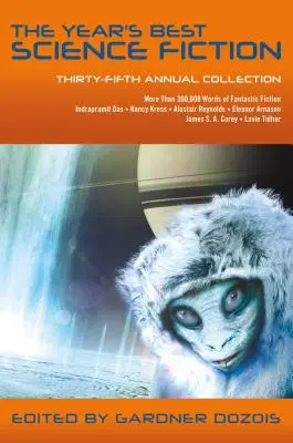 Le meilleur de la science-fiction de l'année : Trente-cinquième collection annuelle - The Year's Best Science Fiction: Thirty-Fifth Annual Collection