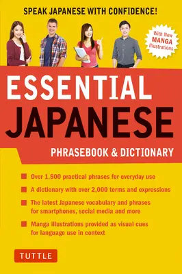 Dictionnaire essentiel du japonais : Parlez japonais en toute confiance ! - Essential Japanese Phrasebook & Dictionary: Speak Japanese with Confidence!