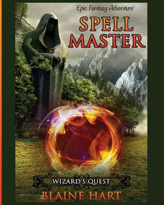 Wizard's Quest : Maître des sortilèges : Livre Un - Wizard's Quest: Spell Master: Book One