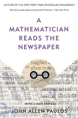 Un mathématicien lit le journal - A Mathematician Reads the Newspaper