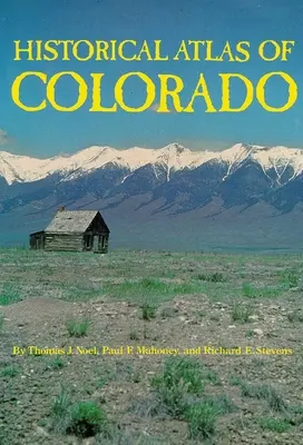 Atlas historique du Colorado - Historical Atlas of Colorado