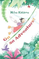 À l'aventure ! - On an Adventure!