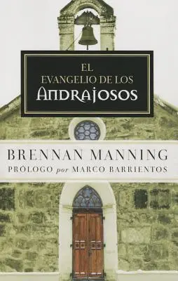 L'évangile des Andrajos - El Evangelio de Los Andrajosos