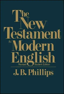 Nouveau Testament en Anglais Moderne-OE-Student - New Testament in Modern English-OE-Student