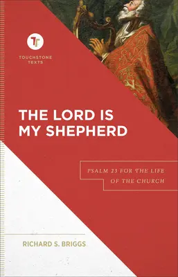 Le Seigneur est mon berger : Le Psaume 23 pour la vie de l'Eglise - The Lord Is My Shepherd: Psalm 23 for the Life of the Church