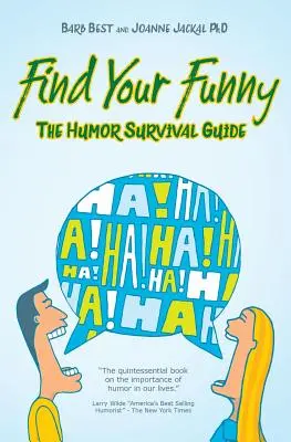 Trouver l'humour : Un guide de survie - Find Your Funny: A Survival Guide