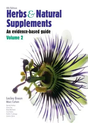 Herbes et compléments naturels, Volume 2 : Un guide basé sur des preuves - Herbs and Natural Supplements, Volume 2: An Evidence-Based Guide