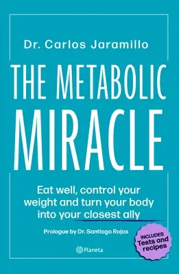 Le miracle métabolique - The Metabolic Miracle