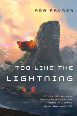 Too Like the Lightning : Livre 1 de Terra Ignota - Too Like the Lightning: Book One of Terra Ignota