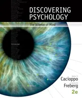 Découvrir la psychologie - La science de l'esprit (Cacioppo John (Université de Chicago)) - Discovering Psychology - The Science of Mind (Cacioppo John (University of Chicago))