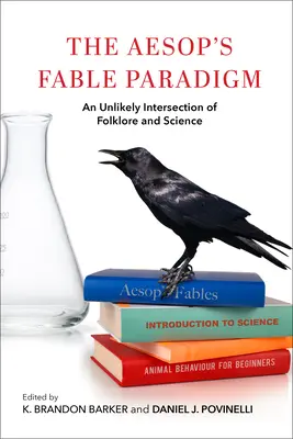 Le paradigme de la fable d'Ésope : Un croisement improbable du folklore et de la science - The Aesop's Fable Paradigm: An Unlikely Intersection of Folklore and Science