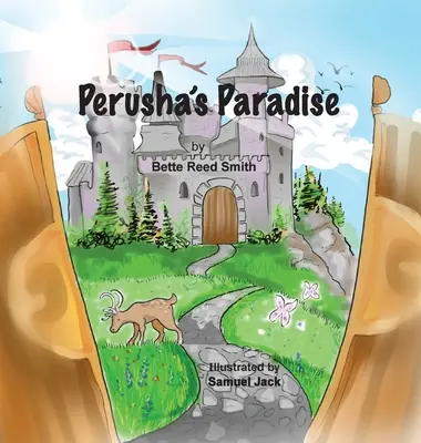 Le paradis de Perusha : Le paradis de Perusha : comment le royaume pacifique a réussi à contrer une brute ! - Perusha's Paradise: How the Peaceful Kingdom Successfully Dealt with a Bully!