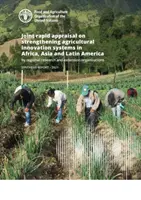 Évaluation rapide conjointe du renforcement des systèmes d'innovation agricole en Afrique, en Asie et en Amérique latine par les organisations régionales de recherche et de vulgarisation - Joint rapid appraisal on strengthening agricultural innovation systems in Africa, Asia and Latin America by regional research and extension organizations