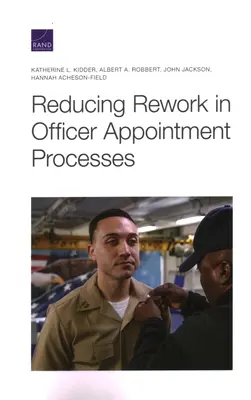 Réduire les retouches dans les processus de nomination des officiers - Reducing Rework in Officer Appointment Processes