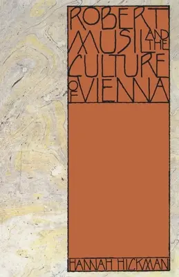 Robert Musil et la culture de Vienne - Robert Musil and the Culture of Vienna