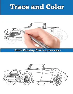 Tracez et coloriez : voitures britanniques classiques : Livre d'activités pour adultes - Trace and Color: Classic British Cars: Adult Activity Book