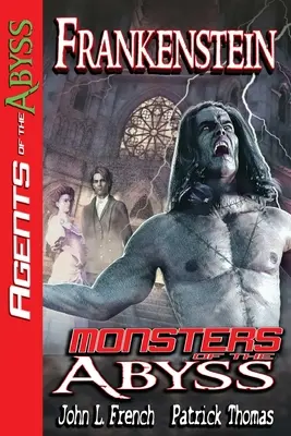 Frankenstein : Les monstres de l'abîme - Frankenstein: Monsters of The Abyss