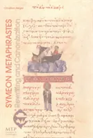 Symeon Metaphrastes - Réécriture et canonisation - Symeon Metaphrastes - Rewriting & Canonization