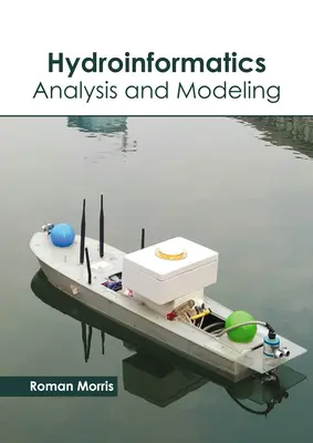 Hydroinformatique : Analyse et modélisation - Hydroinformatics: Analysis and Modeling