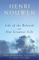 La vie du bien-aimé et notre plus grand don - Life of the Beloved and Our Greatest Gift