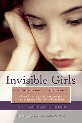 Les filles invisibles : La vérité sur les abus sexuels - Invisible Girls: The Truth about Sexual Abuse