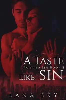 Un goût de péché : Une romance milliardaire entre ennemis et amants - A Taste like Sin: An Enemies to Lovers Billionaire Romance