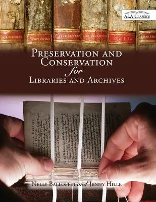 Préservation et conservation pour les bibliothèques et les archives - Preservation and Conservation for Libraries and Archives