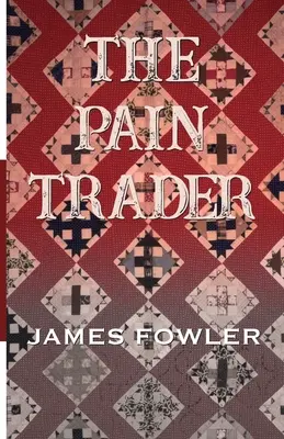 Le commerçant de la douleur - The Pain Trader