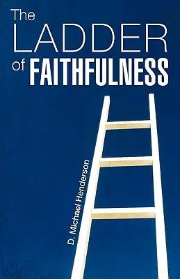 L'échelle de la fidélité - The Ladder of Faithfulness