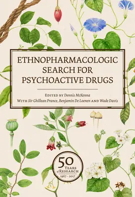 Recherche ethnopharmacologique de drogues psychoactives (Vol. 1 & 2) : 50 ans de recherche - Ethnopharmacologic Search for Psychoactive Drugs (Vol. 1 & 2): 50 Years of Research