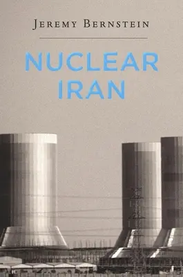 L'Iran nucléaire - Nuclear Iran