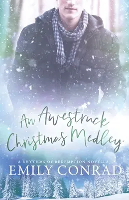 Un mélange de Noël Awestruck : Un roman d'amour chrétien contemporain - An Awestruck Christmas Medley: A Contemporary Christian Romance Novella