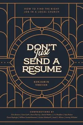 Ne vous contentez pas d'envoyer un CV : Comment trouver le bon emploi dans une église locale - Don't Just Send a Resume: How to Find the Right Job in a Local Church