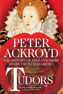 Tudors : L'histoire de l'Angleterre de Henry VIII à Elizabeth I - Tudors: The History of England from Henry VIII to Elizabeth I