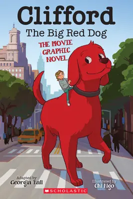 Clifford le grand chien rouge : Le film Roman graphique - Clifford the Big Red Dog: The Movie Graphic Novel