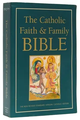 Bible catholique de la foi et de la famille-NRSV - Catholic Faith and Family Bible-NRSV