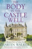 Le corps dans le puits du château - Les mystères de la Dordogne 12 - Body in the Castle Well - The Dordogne Mysteries 12