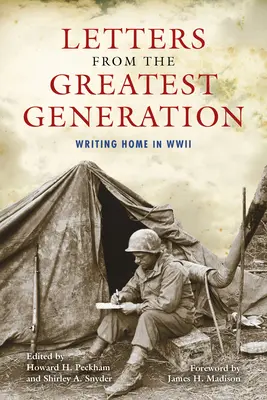 Lettres de la plus grande génération : Écrire à la maison pendant la Seconde Guerre mondiale - Letters from the Greatest Generation: Writing Home in WWII