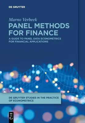 Panel Methods for Finance : Un guide d'économétrie des données de panel pour les applications financières - Panel Methods for Finance: A Guide to Panel Data Econometrics for Financial Applications