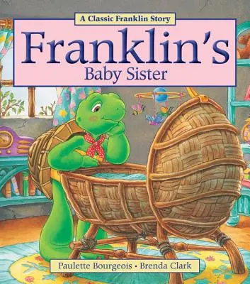 La petite sœur de Franklin - Franklin's Baby Sister