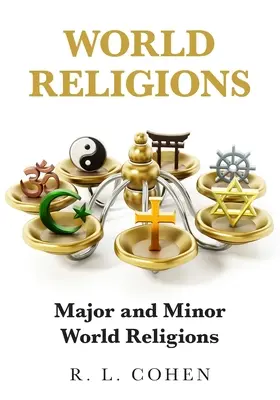 Religions du monde : Religions mondiales majeures et mineures - World Religions: Major and Minor World Religions