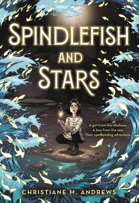 Le fuseau et les étoiles - Spindlefish and Stars