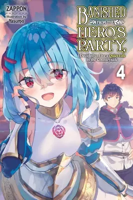 Banni du parti des héros, j'ai décidé de vivre une vie tranquille à la campagne, Vol. 4 (Light Novel) - Banished from the Hero's Party, I Decided to Live a Quiet Life in the Countryside, Vol. 4 (Light Novel)
