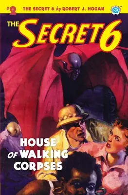The Secret 6 #2 : House of Walking Corpses (Le secret des cadavres) - The Secret 6 #2: House of Walking Corpses